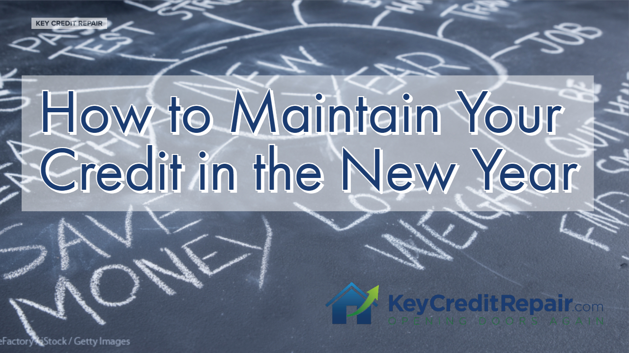 How to maintain your credit in the new year.
